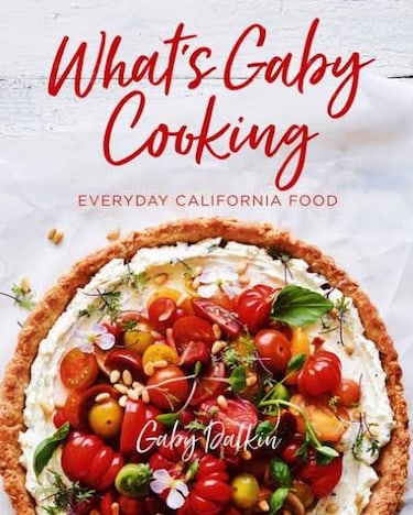 What's Gaby Cooking Everyday California Food book cover